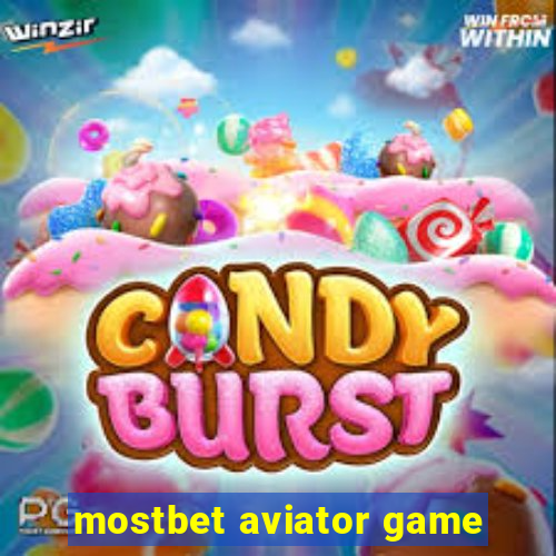 mostbet aviator game